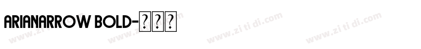 arianarrow bold字体转换 arianarrow bold字体转换